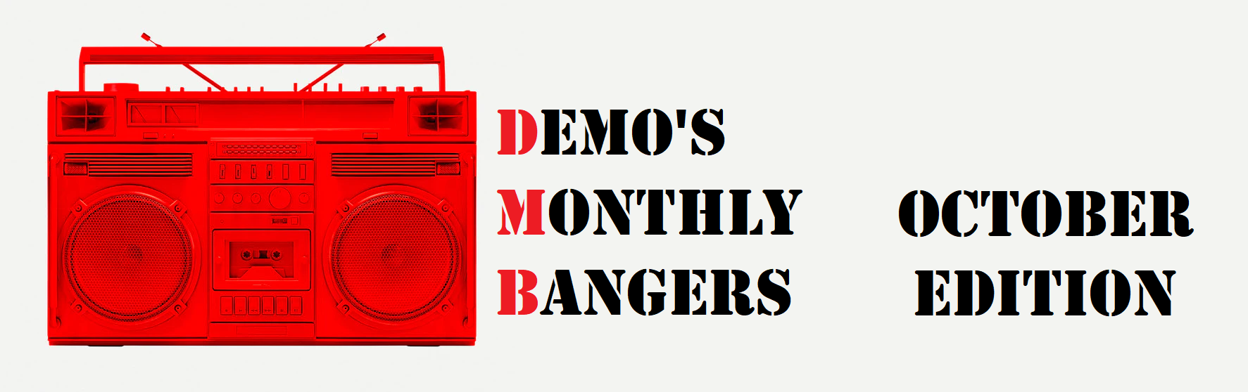 Demo's Monthly Bangers - October Edition