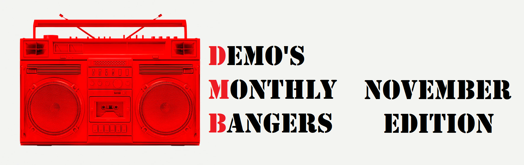 Demo's Monthly Bangers - November Edition