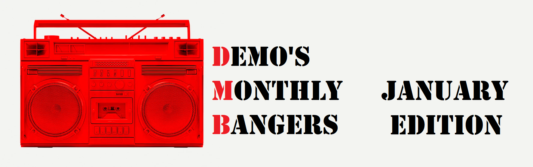 Demo's Monthly Bangers - January Edition